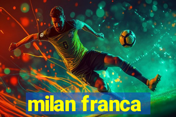 milan franca